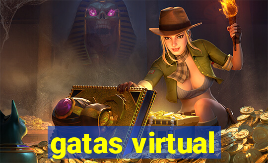 gatas virtual